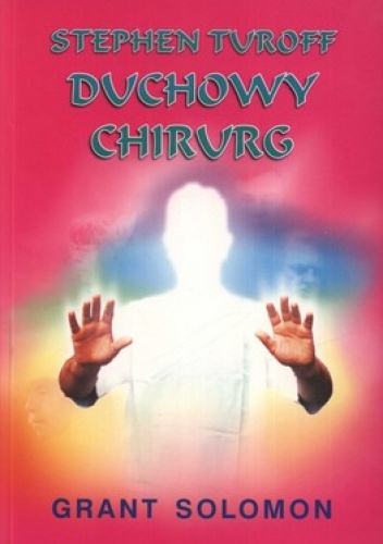 Stephen Turoff. Duchowy chirurg - Grant Solomon