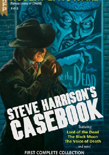 Steve Harrison's Casebook - Robert E. Howard