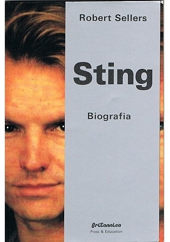 Sting. Biografia - Robert Sellers