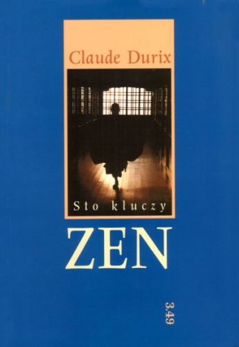 Sto kluczy zen - Claude Durix