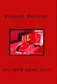 Sto snów jednej nocy - Krzysztof Pieczyński