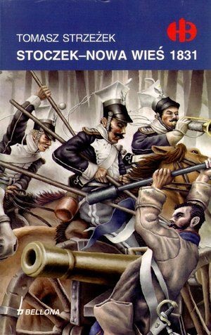 Stoczek-Nowa Wieś 1831 - Tomasz Strzeżek