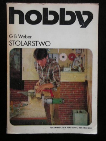 Stolarstwo - George B. Weber