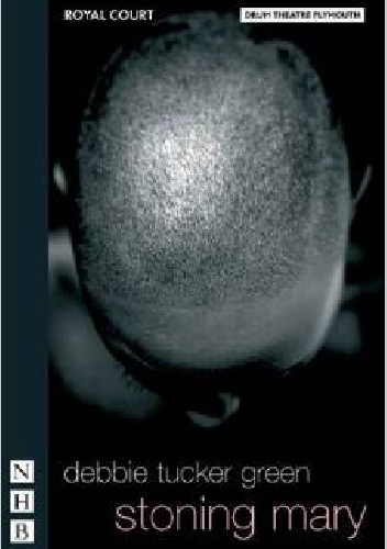 Stoning Mary - Debbie Tucker Green