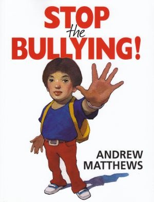 Stop the Bullying - Andrew Matthews