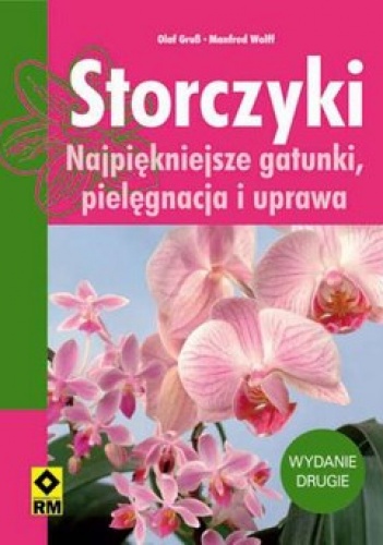 Storczyki. Najpiękniejsze gatunki, pielęgnacja i uprawa - Olaf Grub, Manfred Wolff