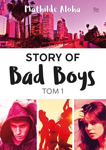 Story of Bad Boys - Mathilde Aloha