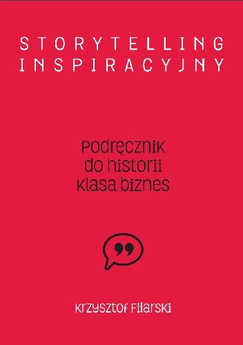 Storytelling inspiracyjny - Krzysztof Filarski