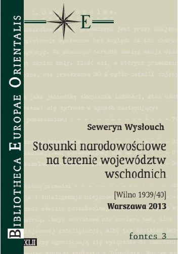 Stosunki narodowościowe na terenie województw wschodnich  [Wilno 1939/40]) - Seweryn Wysłouch