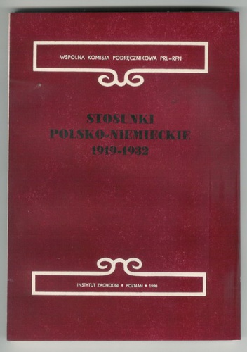 Stosunki polsko-niemieckie 1919 - 1932 - Antoni Czubiński, Zbigniew Kulak
