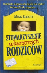Stowarzyszenie Wkurzonych Rodziców - Mink Elliott