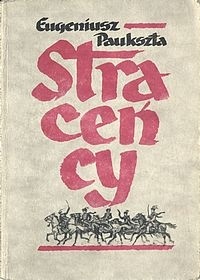 Straceńcy - Eugeniusz Paukszta