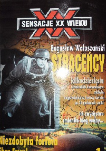 Straceńcy. Niezdobyta forteca Eben Emael - Bogusław Wołoszański