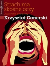Strach ma skośne oczy. Azjatyckie kino grozy - Krzysztof Gonerski