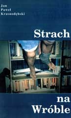 Strach na Wróble - Jan Paweł Krasnodębski