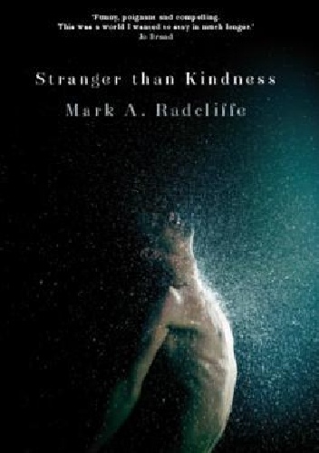 Stranger Than Kindness - Mark A. Radcliffe
