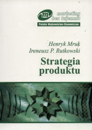 Strategia produktu - Henryk Mruk