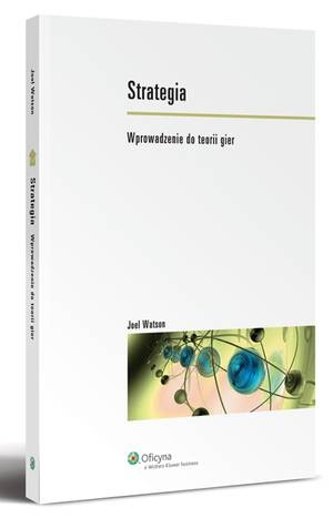 Strategia. Wprowadzenie do teorii gier - Joel Watson