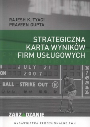 Strategiczna karta wyników firm usługowych - Rajesh K. Tyagi, Praveen Gupta