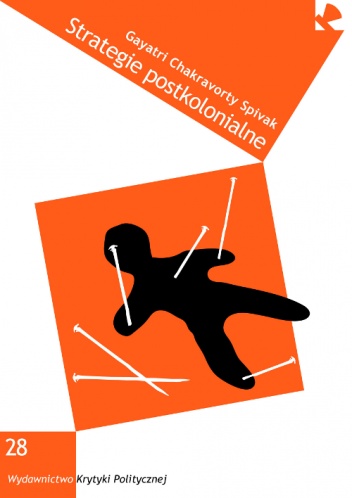 Strategie postkolonialne - Gayatri Chakravorty Spivak