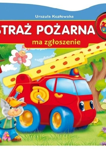 Straż pożarna ma zgłoszenie - Urszula Kozłowska