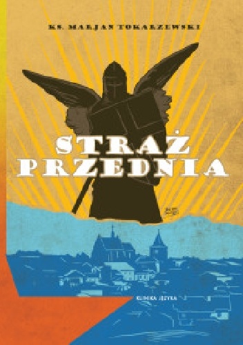 Straż przednia - Ks.Marian Tokarzewski
