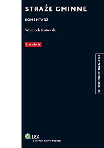 Straże gminne Komentarz - Wojcieh Kotowski