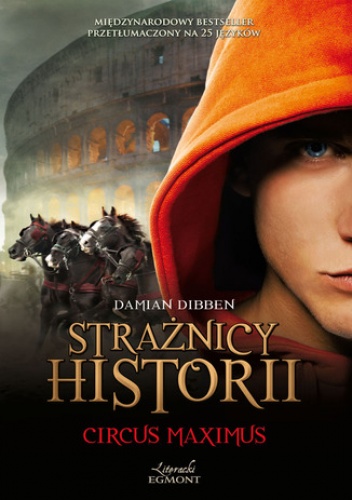 Strażnicy Historii. Circus Maximus - Damian Dibben