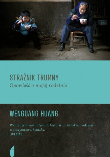 Strażnik trumny. Opowieść o mojej rodzinie - Wenguang Huang