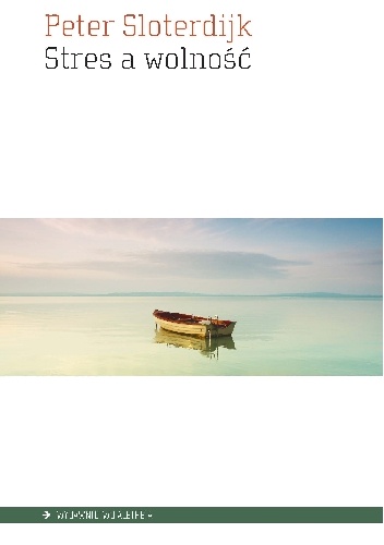 Stres a wolność - Peter Sloterdijk