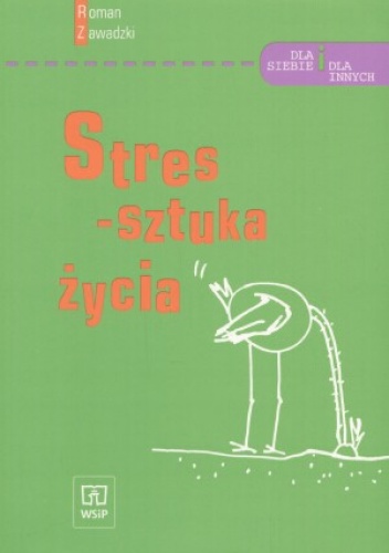Stres - sztuka życia - Roman Zawadzki
