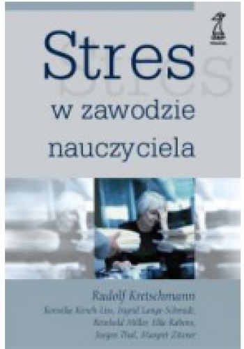 Stres w zawodzie nauczyciela - Rudolf Kretschmann