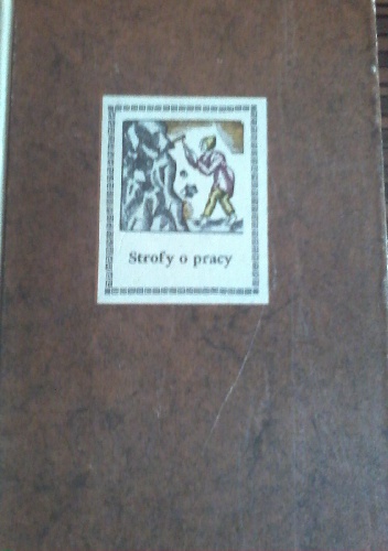 Strofy o pracy. Antologia - Ryszard Matuszewski, Grażyna Konecka