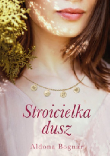 Stroicielka dusz - Aldona Bognar