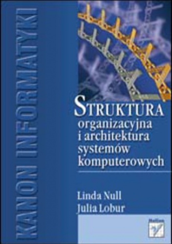 Struktura organizacyjna i architektura systemów komputerowych - Linda, Lobur Julia