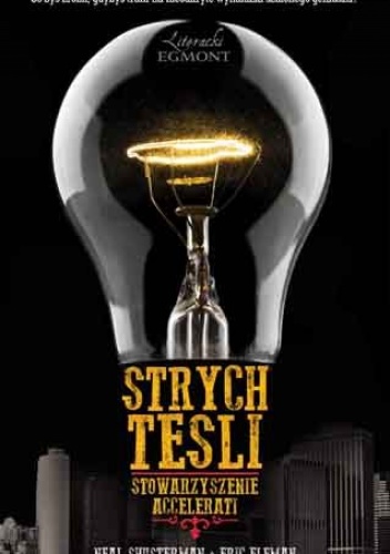 Strych Tesli. Stowarzyszenie Accelerati - Neal Shusterman, Eric Elfman