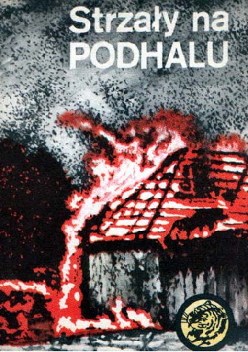 Strzały na Podhalu - Tadeusz Pląskowski