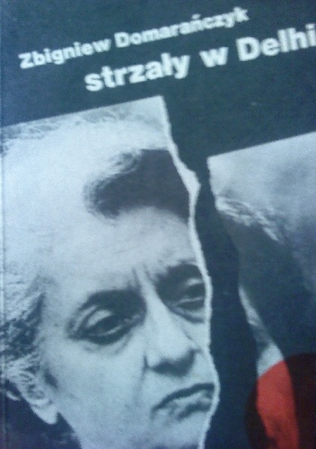 strzały w Delhi - Zbigniew Domarańczyk