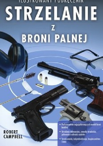 Strzelanie z broni palnej - Robert Campbell