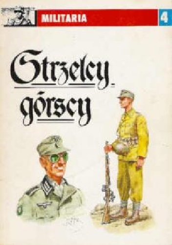 Strzelcy górscy - Leszek Pawlikowski