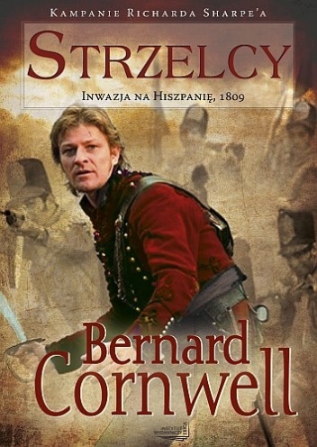 Strzelcy. Inwazja na Hiszpanię, 1809 - Bernard Cornwell