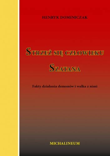 Strzeż się człowieku szatana - Henryk Dominiczak