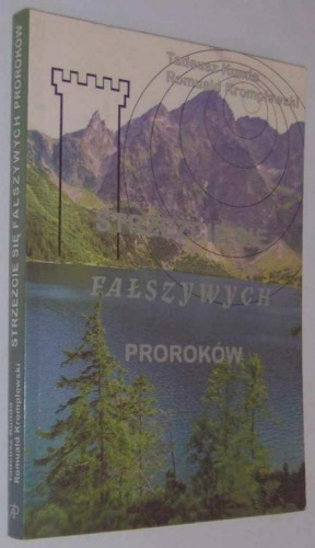 Strzeżcie się fałszywych proroków - Tadeusz Kunda, Romuald Kromplewski