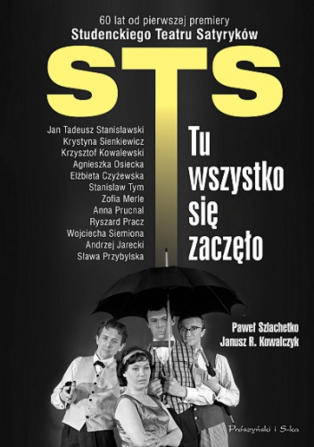 STS - tu wszystko się zaczęło - Paweł Szlachetko, Janusz R. Kowalczyk