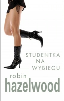 Studentka na wybiegu - Robin Hazelwood