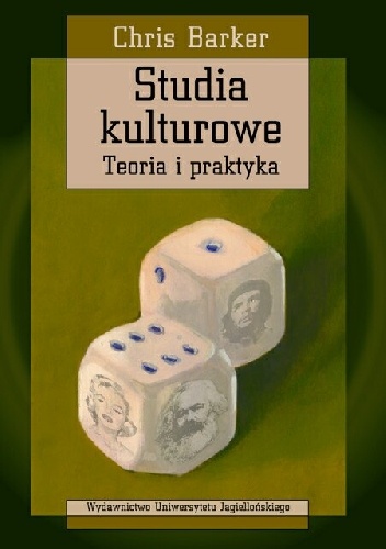 Studia kulturowe. Teoria i praktyka - Chris Barker