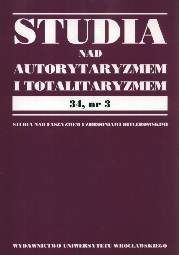 Studia nad autorytaryzmem i totalitaryzmem 34, nr.3 - Tomasz Scheffler, Marek Maciejewski