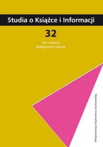 Studia o Książce i Informacji. 32 - Małgorzata Komzy