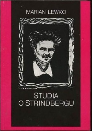 Studia o Strinbergu - Marian Lewko