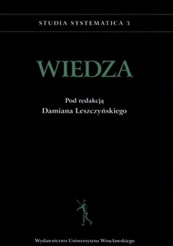 Studia systematica 3. Wiedza - Damian Leszczyński